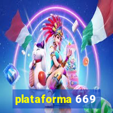 plataforma 669